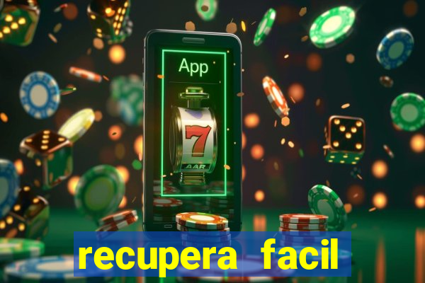 recupera facil reclame aqui